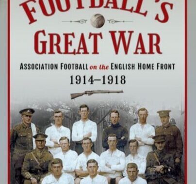 Podcast: English Football on the Home Front During the First World War